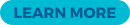 LEARN MORE